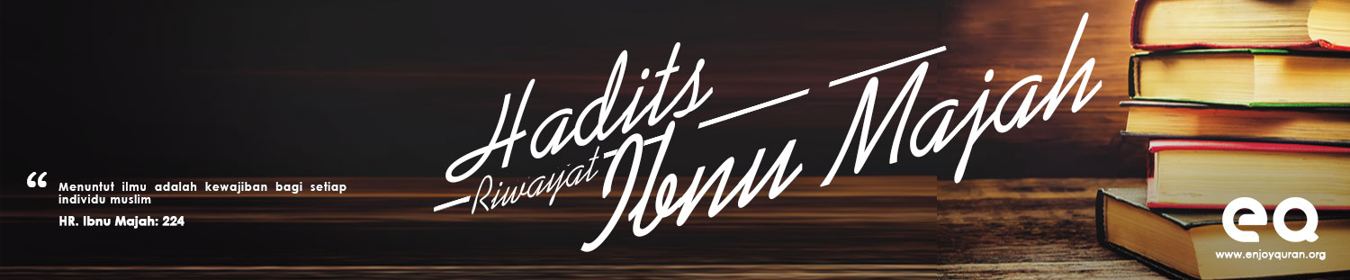 enjoy quran Hadits Ibnu Majah