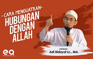 Cara Menguatkan Hubungan Kita Dengan Allah 
