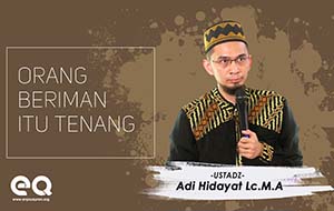 Orang beriman itu tenang