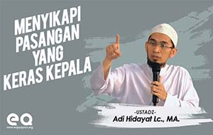 Cara Menyikapi Istri Atau Suami Yang Keras Kepala 