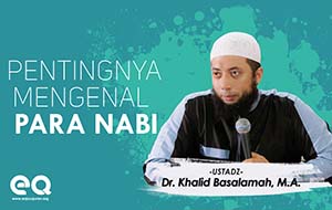 Pentingnya Mengenal para Sahabat Nabi